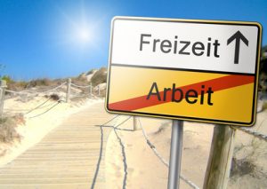 Freizeit statt Arbeit Schild